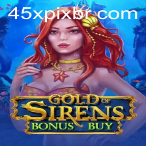 Explorando GoldofSirensBonusBuy: Aventura e Estratégia em 45x.com