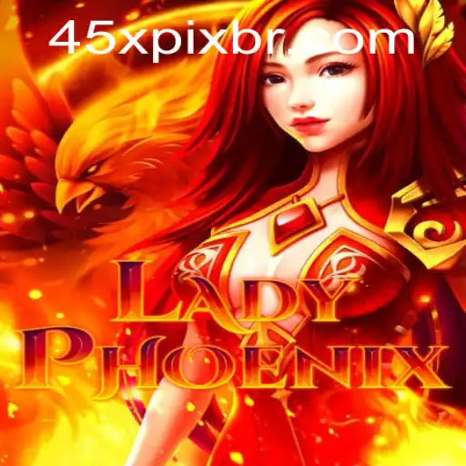 Explorando LadyPhoenix: Um Jogo Inovador e Dinâmico no Universo de 45x.com