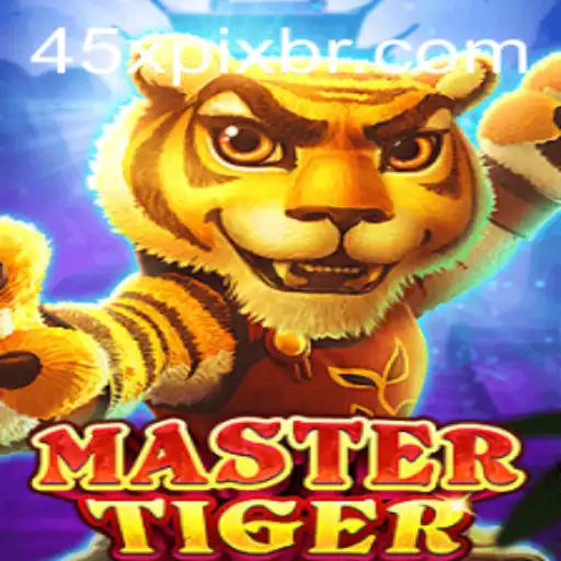 Descubra MasterTiger: Aventuras e Estratégias no Universo de 45x.com